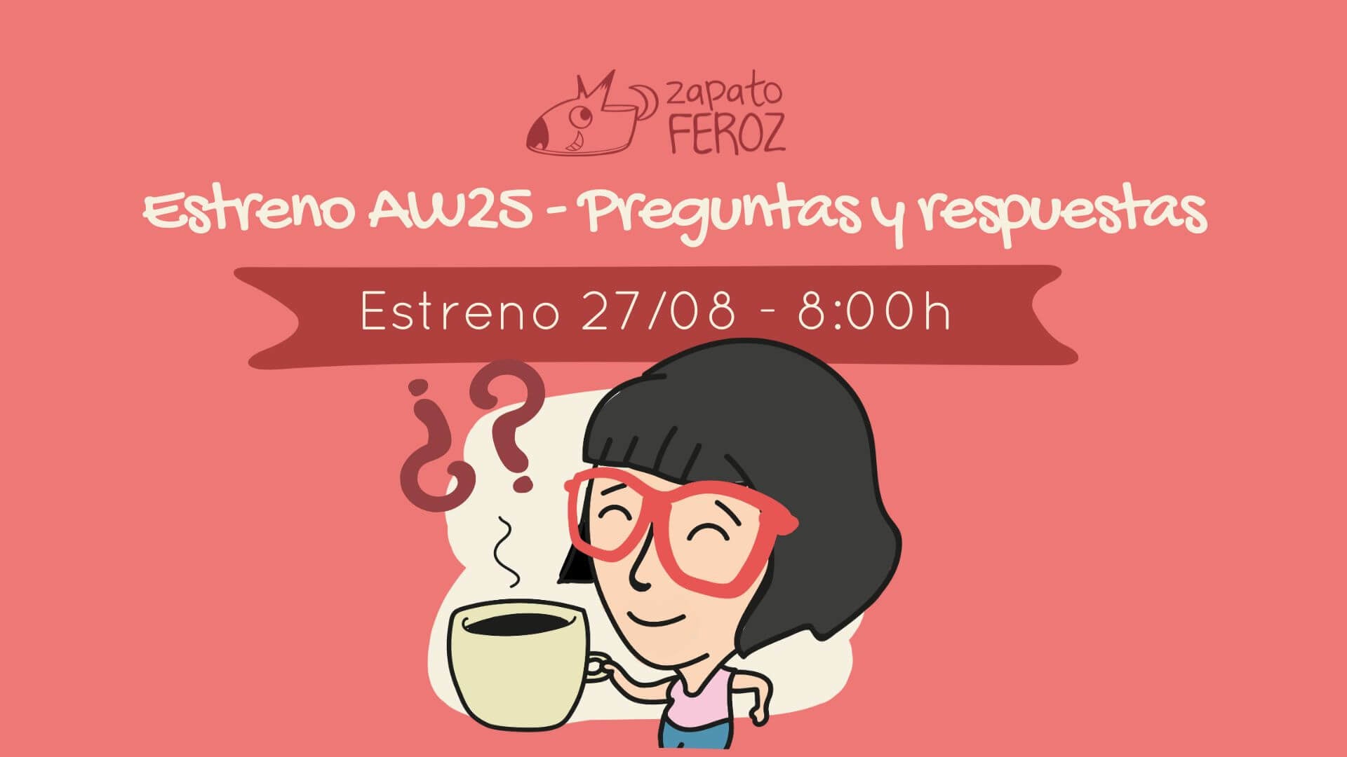 Portada video preguntas antes del estreno AW25 zapato feroz