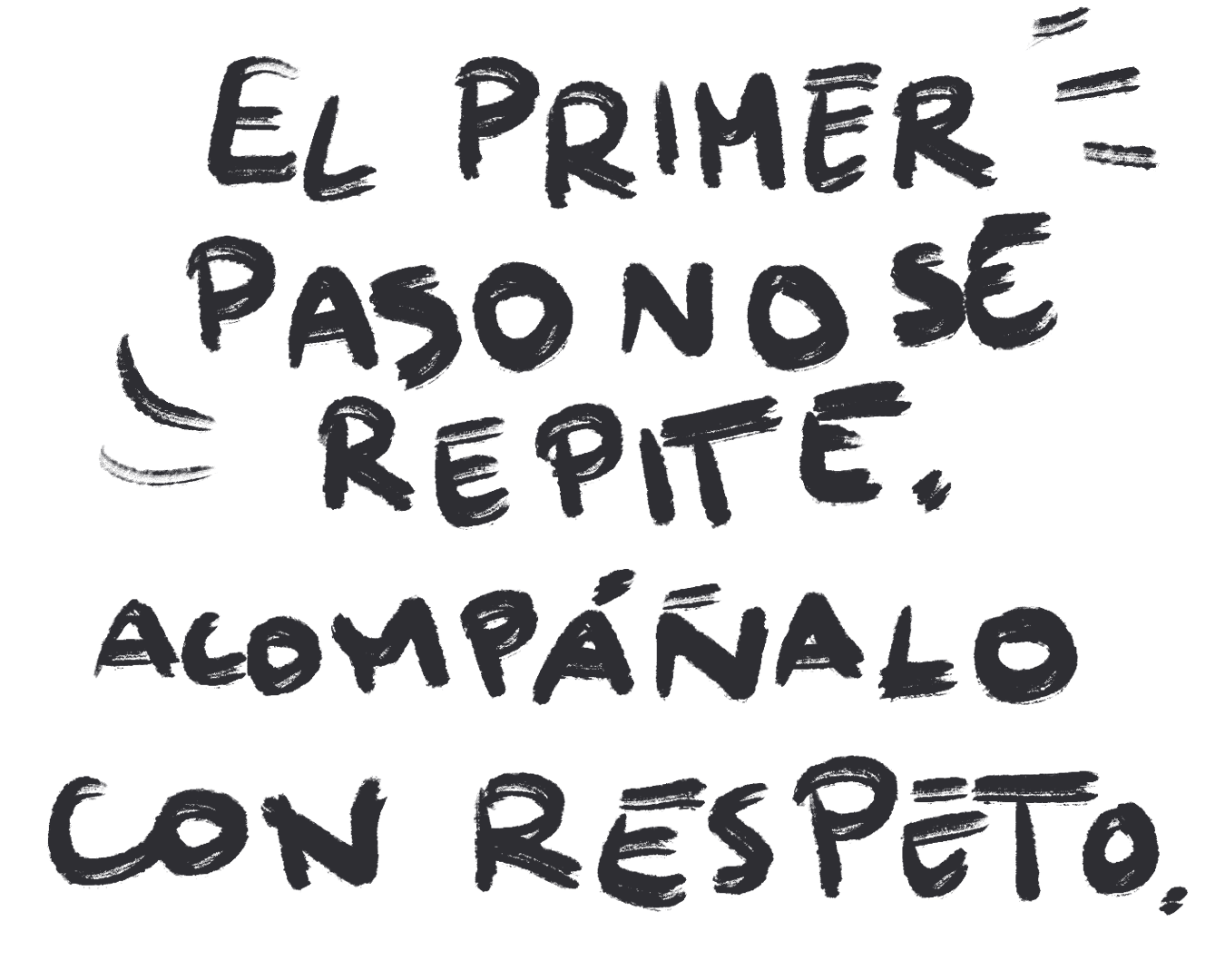 Ilustracion - el primer paso no se repite